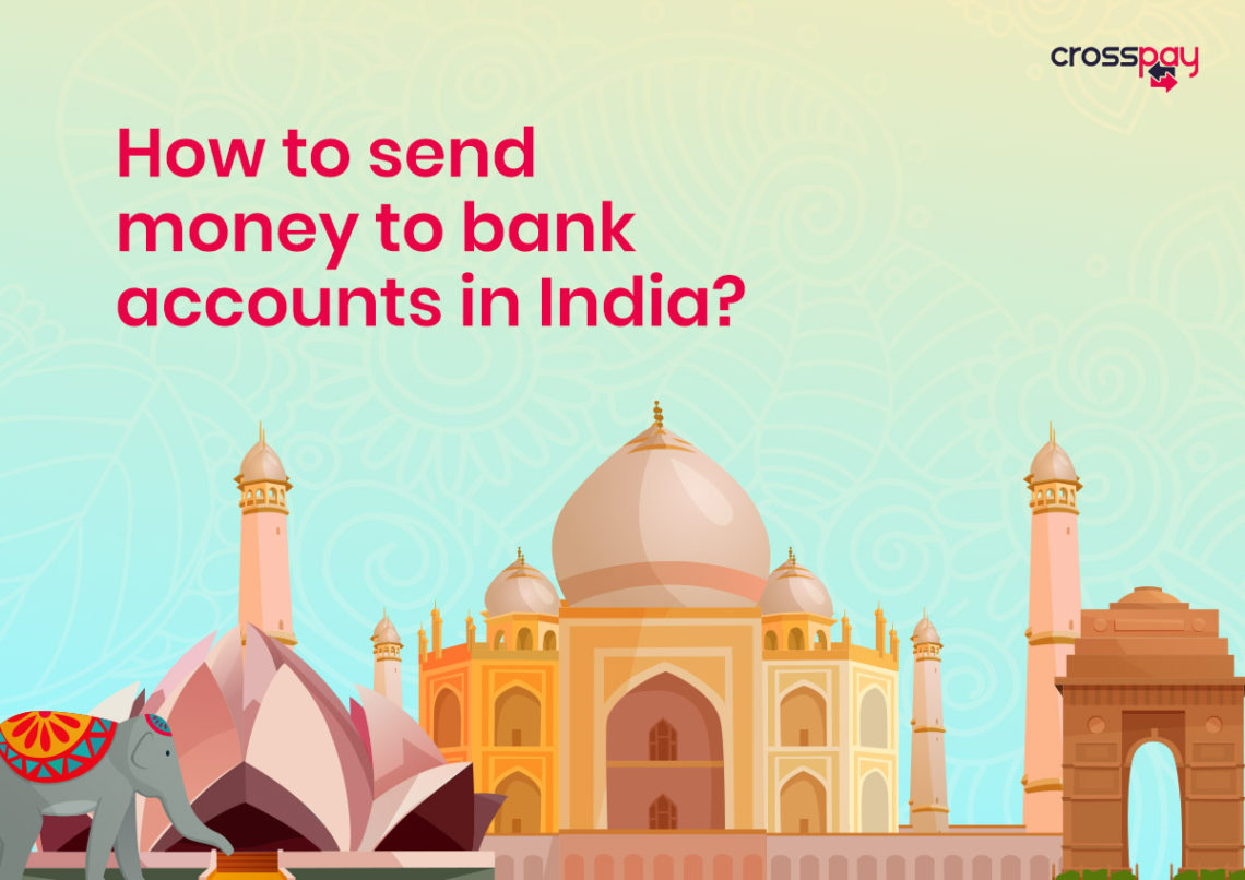 how-to-send-money-to-bank-accounts-in-india-crosspay-money-transfer