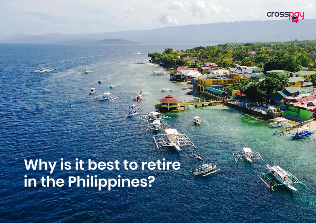 Why Is It Best To Retire In The Philippines Crosspay Money Transfer